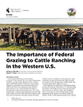 The Importance of Federal  Grazing to Cattle Ranching  in the Western U.S. cover